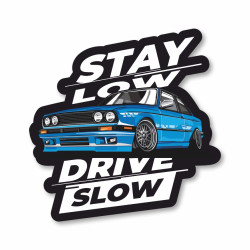 Sticker race-shop Stay Low Drive Slow